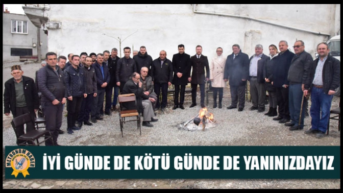 İyi Günde De Kötü Günde De Yanınızdayız