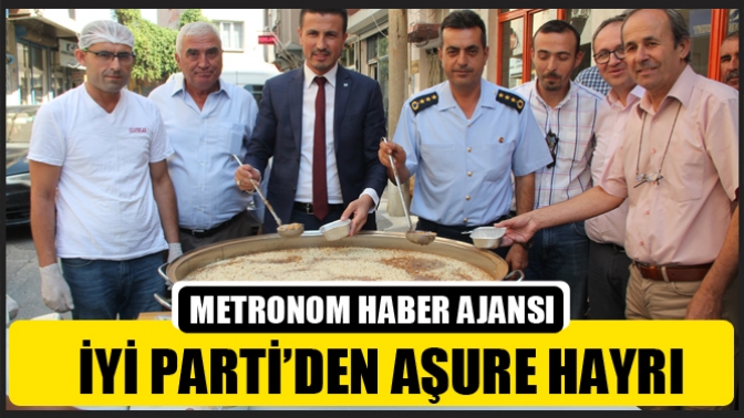 İYİ Parti’den aşure hayrı