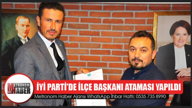 İYİ Partide Akhisar ilçe başkanı ataması yapıldı