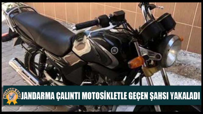 Jandarma Çalıntı Motosikletle Geçen Şahsı Yakaladı