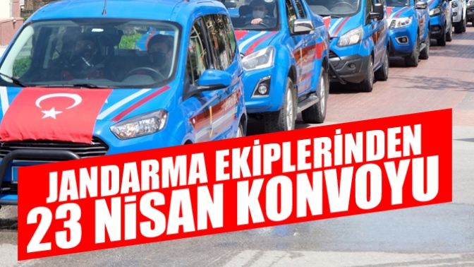 Jandarma Ekiplerinden 23 Nisan Konvoyu