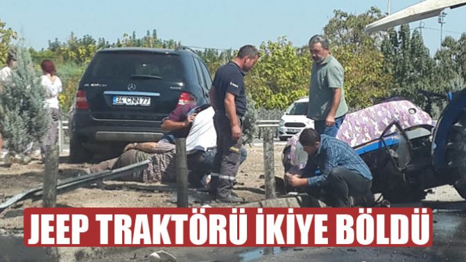 Jeep Traktörü İkiye Böldü