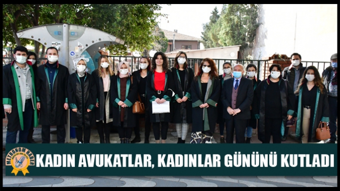 Kadın Avukatlar, Kadınlar Gününü Kutladı