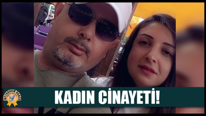 Kadın Cinayeti!