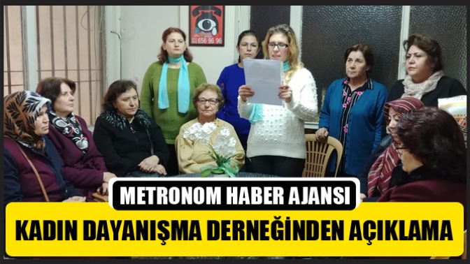 Kadın Dayanışma Derneğinden Açıklama