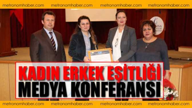 Kadın Erkek Eşitliği Medya Konferansı