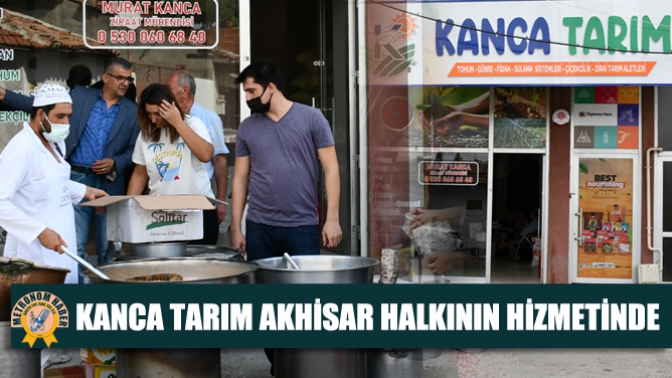 Kanca Tarım Akhisar Halkının Hizmetinde