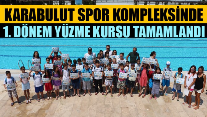 Karabulut Spor Kompleksinde 1. Dönem Yüzme Kursu Tamamlandı