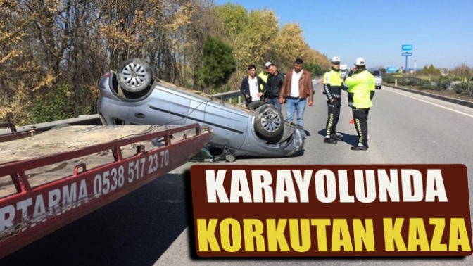 Karayolunda Korkutan Kaza