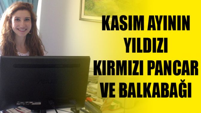 Kasım Ayının Yıldızı Kırmızı Pancar Ve Balkabağı