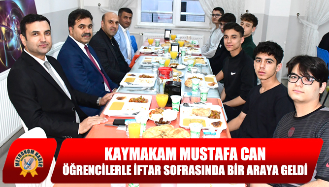 Kaymakam Mustafa Can; Öğrencilerle İftar Sofrasında Bir Araya Geldi