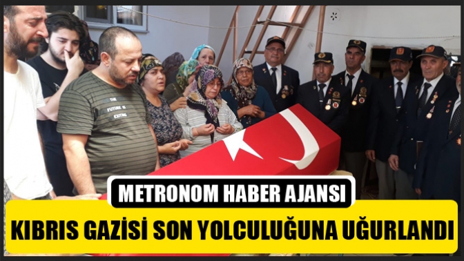 Kıbrıs Gazisi son yolculuğuna uğurlandı