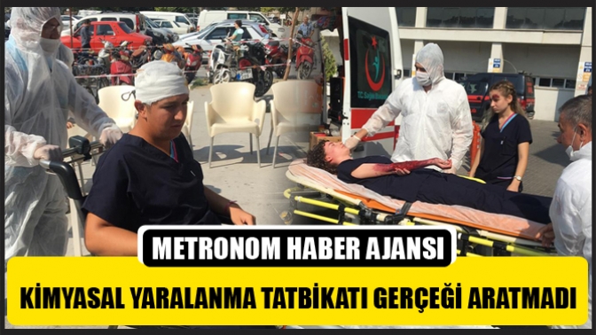 Kimyasal Yaralanma Tatbikatı Gerçeği Aratmadı