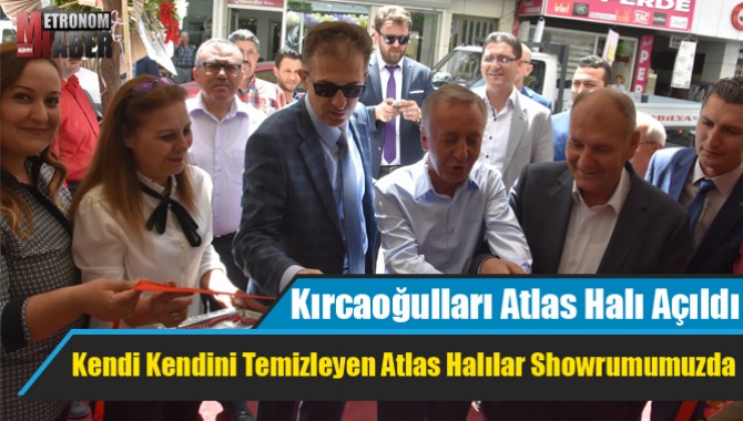 Kırcaoğulları Atlas Halı Açıldı