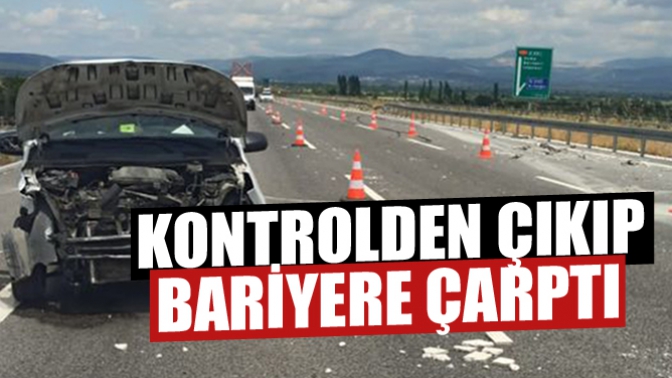 Kontrolden Çıkıp Bariyere Çarptı