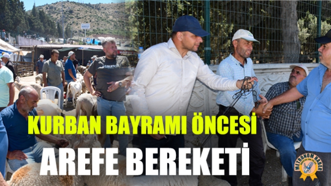 Kurban Bayramı Öncesi Arefe Bereketi