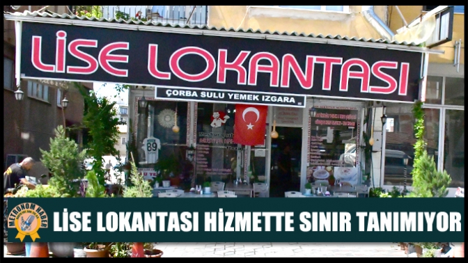 Lise Lokantası Hizmette Sınır tanımıyor