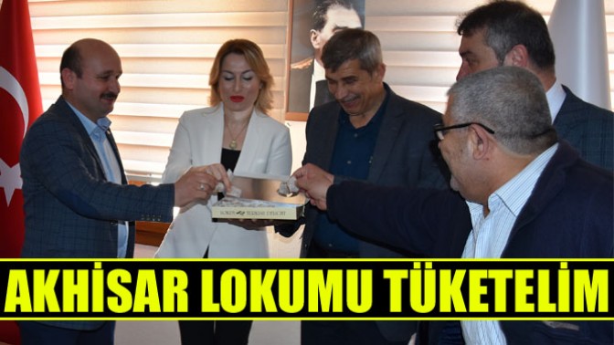 Lokantacılar ve Kahveciler, “Tarihi Akhisar lokumunu tüketelim” dedi