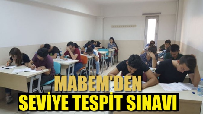 Mabemden seviye tespit sınavı