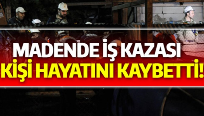 Madende İş Kazası: 1 Ölü