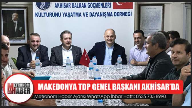 Makedonya Türk Demokrat Partisi Genel Başkanı Akhisar’da