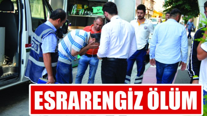 Manisa’da Esrarengiz Ölüm