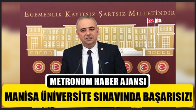 Manisa Üniversite Sınavında Başarısız!