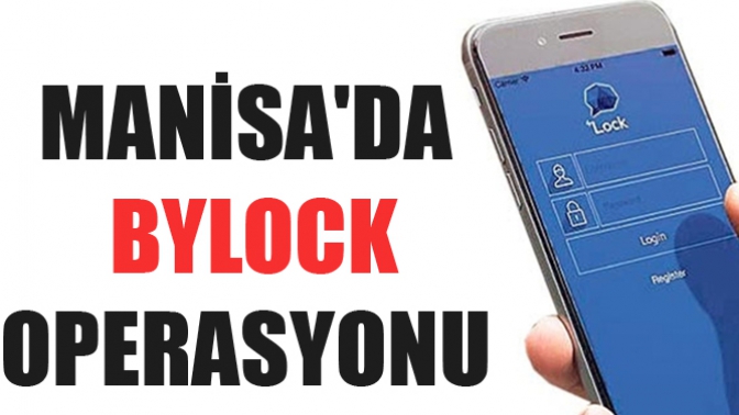 Manisada Bylock Operasyonu