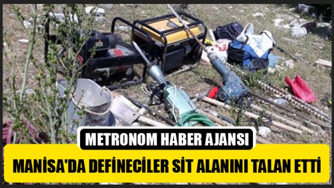 Manisada Defineciler Sit Alanını Talan Etti