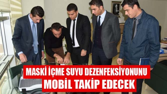 MASKİ İÇME SUYU DEZENFEKSİYONUNU MOBİL TAKİP EDECEK