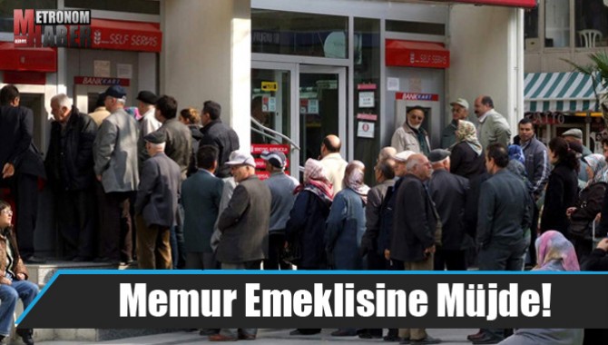 Memur Emeklisine Müjde!