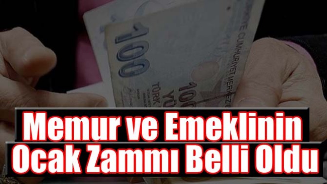 Memur ve Emeklinin Ocak Zammı Belli Oldu