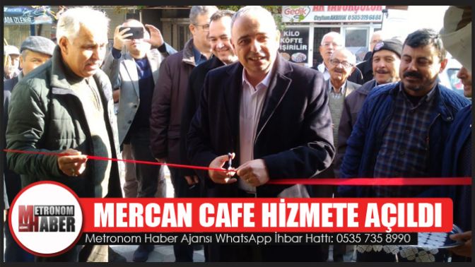 Mercan Cafe Hizmete Açıldı