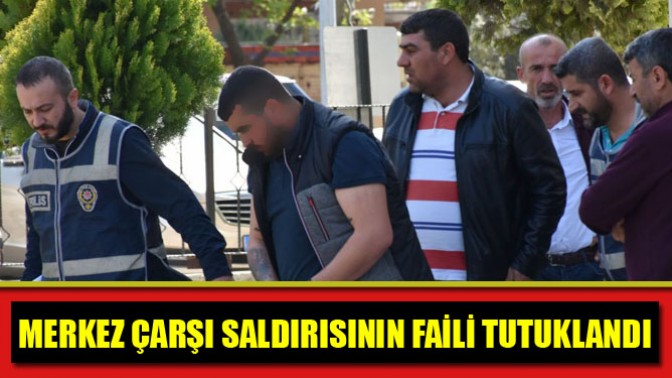 Merkez Çarşı Saldırısının Faili Tutuklandı