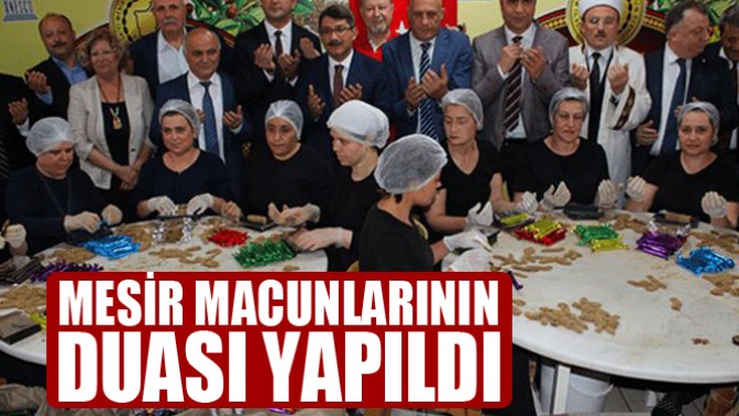 Mesir macunlarının duası yapıldı