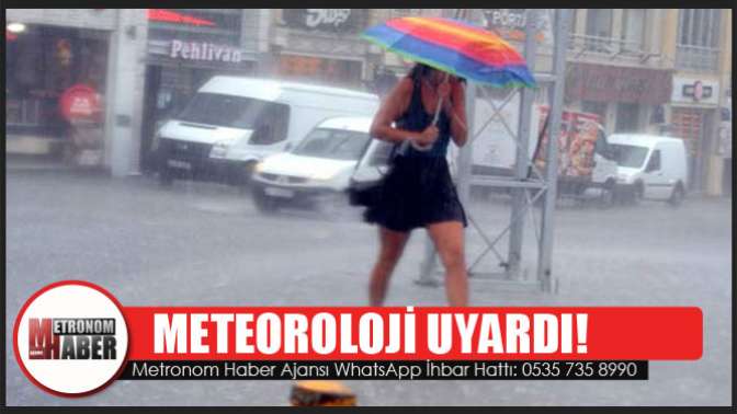 Meteoroloji Uyardı!