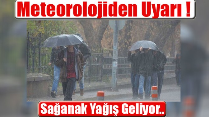 Meteorolojiden Uyarı !