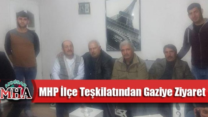 MHP İlçe Teşkilatından Gaziye Ziyaret