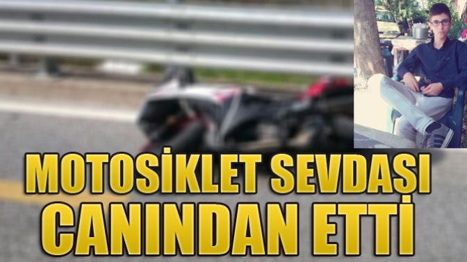 Motosiklet Sevdası Canından Etti