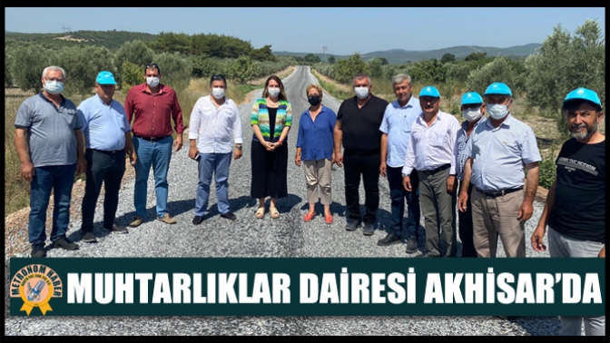 Muhtarlıklar Dairesi Akhisar’da