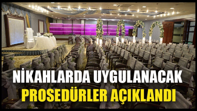 Nikâhlarda Uygulanacak Prosedürler Açıklandı