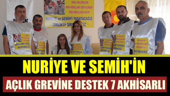 Nuriye ve Semihin açlık grevine destek 7 Akhisarlı