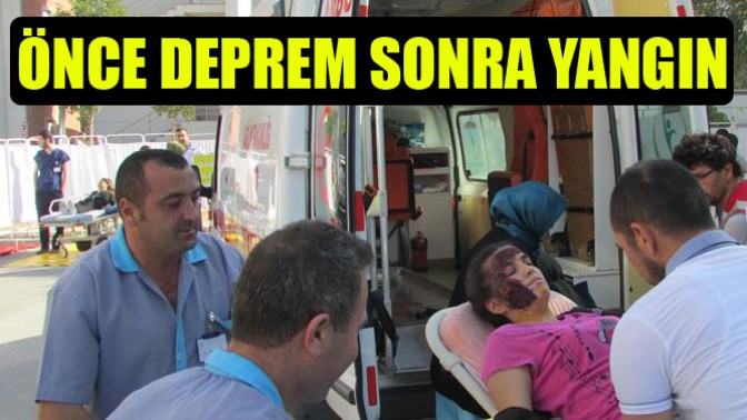 Önce Deprem Sonra Yangın