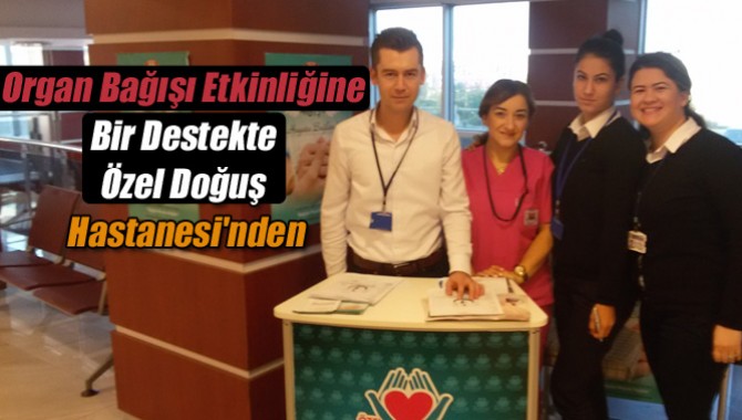 Organ Bağışı Etkinliğine Bir Destekte Özel Doğuş Hastanesi'nden