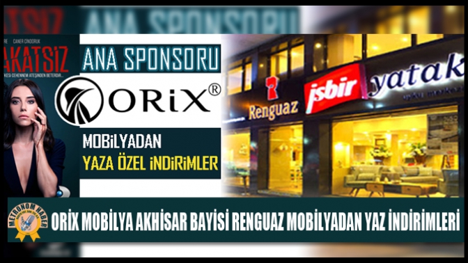 Orix Mobilya Akhisar Bayisi Renguaz Mobilyadan Yaz İndirimleri