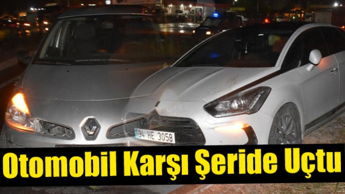 Otomobil Karşı Şeride Uçtu