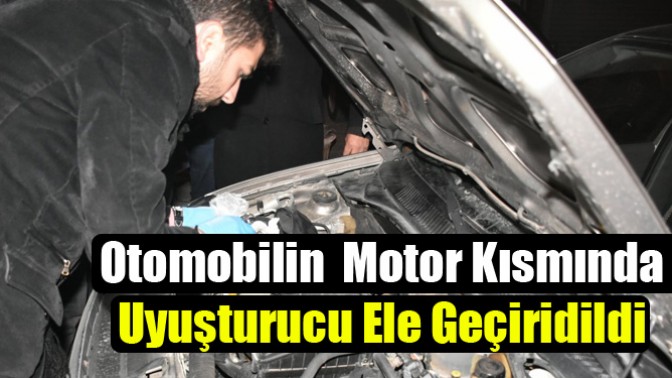 Otomobilin Motor Kaputunda Uyuşturucu Ele Geçiridildi