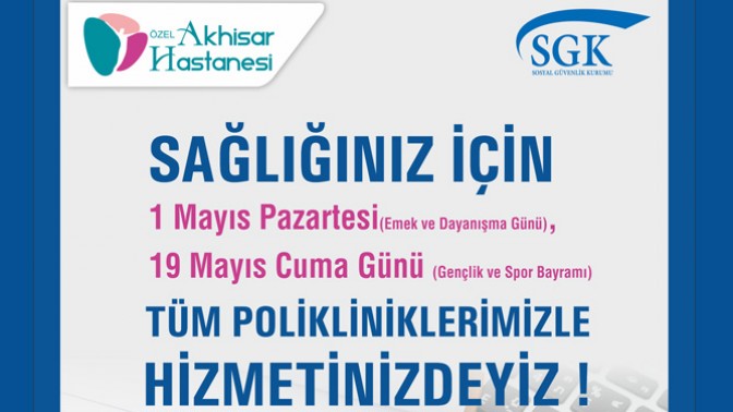 Özel Akhisar Hastanesi, Sağlığınız İçin Çalışıyoruz