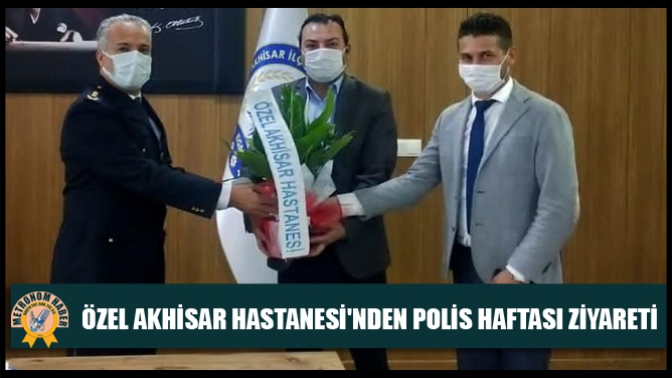 Özel Akhisar Hastanesinden Polis Haftası Ziyareti