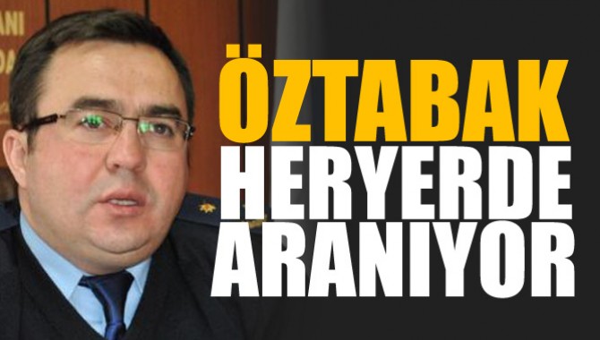 Öztabak, heryerde Aranıyor